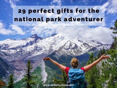 29 Perfect Gifts for the National Park Adventurer || Dirt In My Shoes