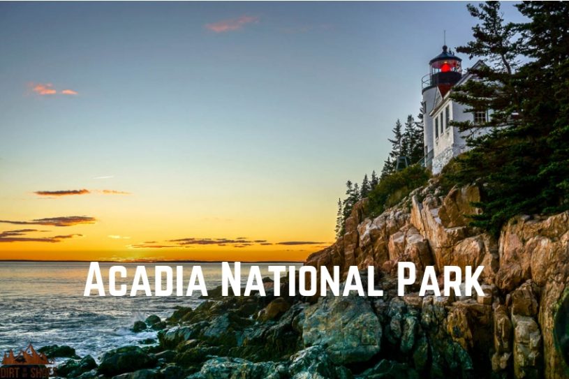 Acadia National Park || Dirt In My Shoes